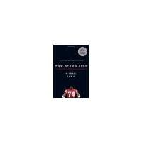 The Blind Side: Evolution of a Game by Lewis, Michael [W. W. Norton & Company, 2007] ( Paperback ) [Paperback]