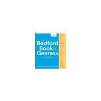 The Bedford Book of Genres: A Guide by Braziller, Amy, Kleinfeld, Elizabeth [Bedford/St. Martin's, 2014] ( Paperback ) [Paperback]