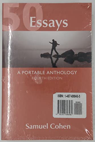 50 Essays: A Portable Anthology by Cohen, Samuel [Bedford/St. Martin's, 2013] ( Paperback ) 4th edition [Paperback]