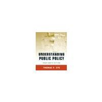 Understanding Public Policy by Dye, Thomas R. [Pearson, 2012] ( Paperback ) 14th edition [Paperback]