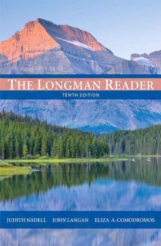 The Longman Reader (10 Edition) by Nadell, Judith, Langan, John, Comodromos, Eliza A. [Longman, 2011] ( Paperback ) 10th edition [Paperback]
