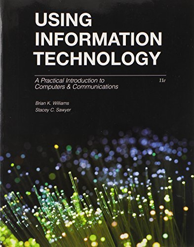Using Information Technology 1 by Williams, Brian, Sawyer, Stacey [McGraw-Hill/Irwin, 2014] ( Paperback ) 11th edition [Paperback]