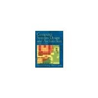 Computer Systems Design and Architecture by Heuring, Vincent P., Jordan, Harry F. [Prentice Hall, 2003] ( Paperback ) 2nd edition [Paperback]