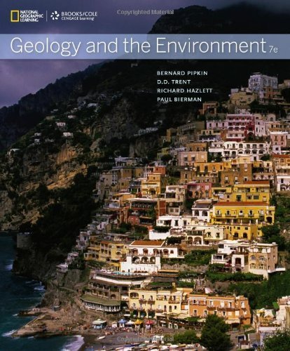 Geology and the Environment by Pipkin, Bernard W., Trent, Dee D., Hazlett, Richard, Bierman [Cengage Learning, 2013] ( Paperback ) 7th edition [Paperback]
