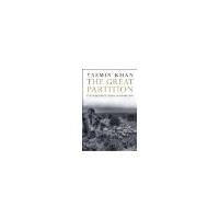The Great Partition: The Making of India and Pakistan by Khan, Yasmin [Yale University Press, 2008] ( Paperback ) [Paperback]
