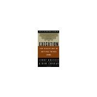 Execution: The Discipline of Getting Things Done by Bossidy, Larry, Charan, Ram, Burck, Charles [Crown Business, 2002] ( Hardcover ) [Hardcover]