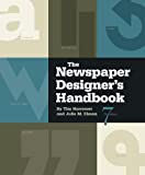 The Newspaper Designer's Handbook by Harrower, Tim, Elman, Julie [McGraw-Hill Humanities/Social Sciences/Languages, 2012] ( Spiral-bound ) 7th edition [Spiral-bound]