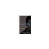Covering: The Hidden Assault on Our Civil Rights by Yoshino, Kenji [Random House Trade Paperbacks, 2007] ( Paperback ) [Paperback]