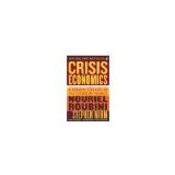 Crisis Economics: A Crash Course in the Future of Finance by Roubini, Nouriel, Mihm, Stephen [Penguin Books, 2011] ( Paperback ) [Paperback]