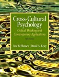 Cross-Cultural Psychology: Critical Thinking and Contemporary Applications by Shiraev, Eric B., Levy, David A. [Pearson, 2012] ( Paperback ) 5th edition [Paperback]