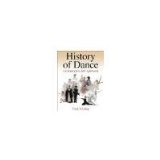 History of Dance: An Interactive Arts Approach by Kassing, Gayle [Human Kinetics, 2007] ( Hardcover ) [Hardcover]