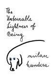 The Unbearable Lightness of Being by Milan Kundera [Harper Perennial Modern Classics, 2005] ( Paperback ) [Paperback]