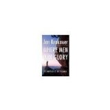 Where Men Win Glory: The Odyssey of Pat Tillman by Krakauer, Jon [Doubleday, 2009] ( Hardcover ) [Hardcover]