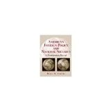 American Foreign Policy and National Security by Viotti, Paul R. [Pearson, 2004] ( Paperback ) [Paperback]
