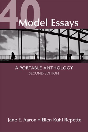40 Model Essays: A Portable Anthology by Aaron, Jane E., Repetto, Ellen Kuhl [Bedford/St. Martin's, 2012] ( Paperback ) 2nd edition [Paperback]