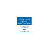 Decision Cases for Generalist Social Work Practice: Thinking Like a Social Worker (SW 327 Human Behavior and the Social Environment) by Scales, T. Laine, Wolfer, Terry A. [Cengage Learning, 2005] ( Paperback ) [Paperback]