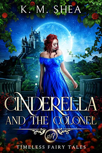 Book Cover Cinderella and the Colonel (Timeless Fairy Tales Book 3)