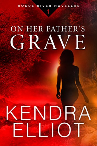 Book Cover On Her Father's Grave (Rogue River Novella, Book 1) (Kindle Single)
