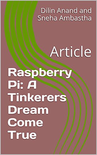 Raspberry Pi: A Tinkerers Dream Come True: Article