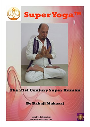 Super Yoga: The 21st Century Super Human