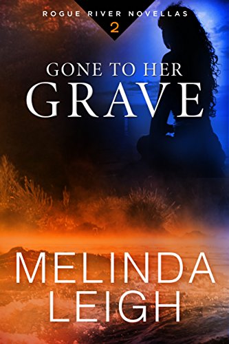 Book Cover Gone to Her Grave (Rogue River Novella, Book 2)