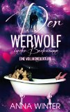 Der Werwolf in der Badewanne: Eine VollmondlektÃ¼re (German Edition)