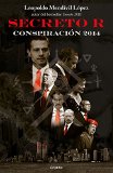 Secreto R: ConspiraciÃ³n 2014 (Spanish Edition)