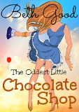 The Oddest Little Chocolate Shop: A Delicious Feel-Good Romcom