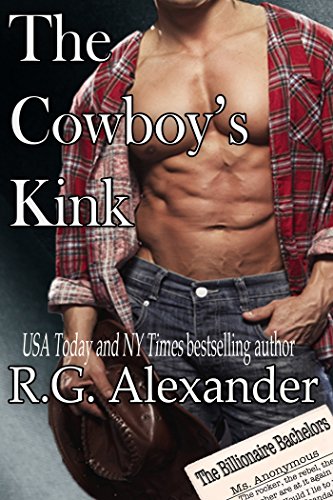 The Cowboy's Kink (The Billionaire Bachelors Series Book 2)