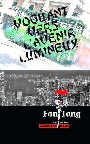 Voguant vers l'avenir lumineux (French Edition)