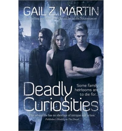 Some Family Heirlooms are to Die for Deadly Curiosities (Paperback) - Common
