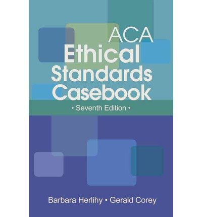 Barbara Herlihy Seventh Edition ACA Ethical Standards Casebook (Paperback) - Common