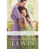 Beverly Lewis Child of Mine (Paperback) - Common