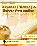 Administration and Monitoring with WLST Advanced WebLogic Server Automation (Paperback) - Common