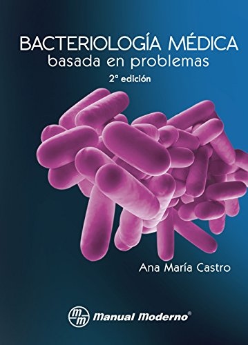 Bacteriología médica basada en problemas (Spanish Edition)