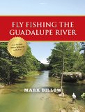 Fly Fishing the Guadalupe River