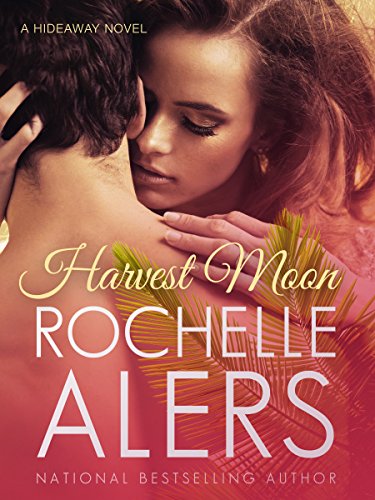 Harvest Moon (Hideaway Legacy series Book 5)