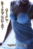 Birthday Gift (Interracial Black MMM/ White F Hotwife Erotic Romance)