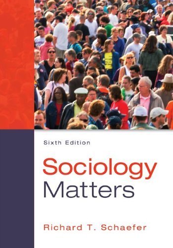 Sociology Matters by Schaefer, Richard T. (2013) Paperback