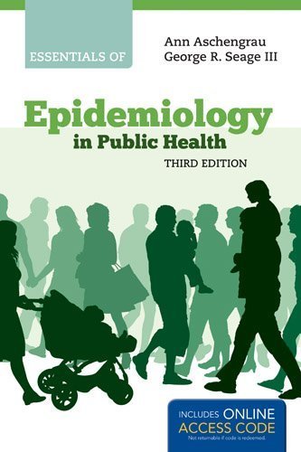 Essentials Of Epidemiology In Public Health by Aschengrau, Ann, Seage, George R. (2013) Paperback