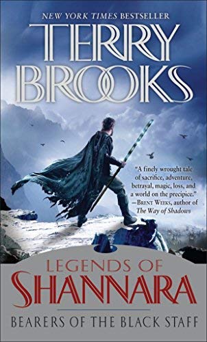 Bearers of the Black Staff: Legends of Shannara (Pre-Shannara: Legends of Shannara) by Brooks, Terry (2011) Mass Market Paperback