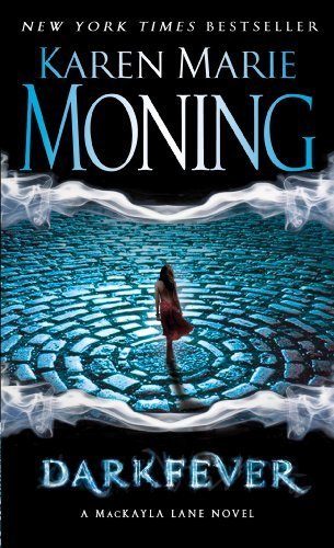 Darkfever (Fever Series, Book 1) by Moning, Karen Marie (2007) Mass Market Paperback