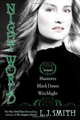 Night World No. 3: Huntress, Black Dawn, Witchlight by Smith, L.J. (2009) Paperback