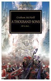A Thousand Sons (Horus Heresy) by McNeill, Graham (2010) Mass Market Paperback