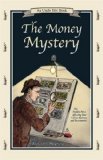 The Money Mystery: The Hidden Force Affecting Your Career, Business, and Investments (An Uncle Eric Book) by Richard J. Maybury (2004) Paperback