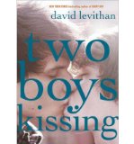 Two Boys Kissing by Levithan, David (2013) Hardcover
