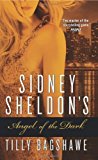 Sidney Sheldon's Angel of the Dark by Tilly Bagshawe (2012) Mass Market Paperback