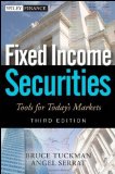 Fixed Income Securities: Tools for Today's Markets by Tuckman, Bruce, Serrat, Angel (2011) Hardcover