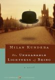 The Unbearable Lightness of Being: A Novel by Kundera, Milan (2009) Paperback
