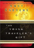 The Young Traveler's Gift by Andrews, Andy (2004) Paperback